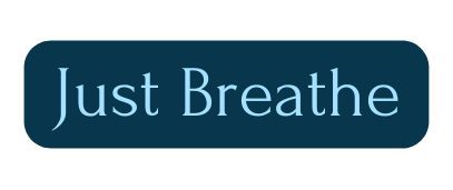 Just Breathe